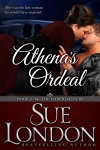 Athena's Ordeal: Haberdashers Book Two by Sue London